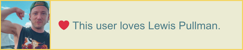 'this user loves lewis pullman' userbox